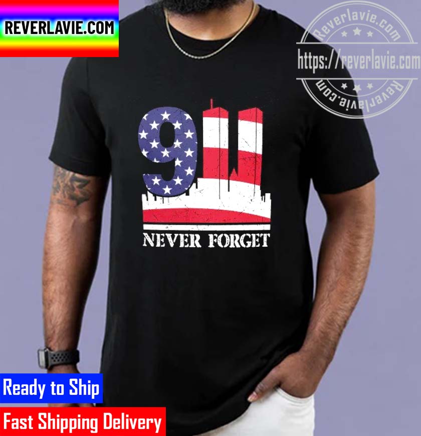 9.11 We Will Never Forget Patriot Day Classic T-Shirt 9.11 We Will Never Forget Patriot Day Classic T-Shirt