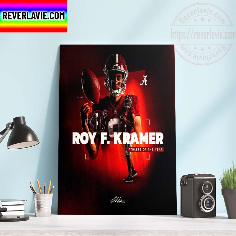Alabama Football Congrats Bryce Young 2021-22 Roy F Kramer SEC Southeastern Conference Athlete of the Year Home Decor Poster Canvas Alabama Football Congrats Bryce Young 2021-22 Roy F Kramer SEC Southeastern Conference Athlete of the Year Home Decor Poster Canvas