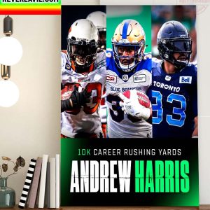 Andrew Harris Becomes 6th Player In CFL 10K Career Rushing Yards Home Decor Poster Canvas
