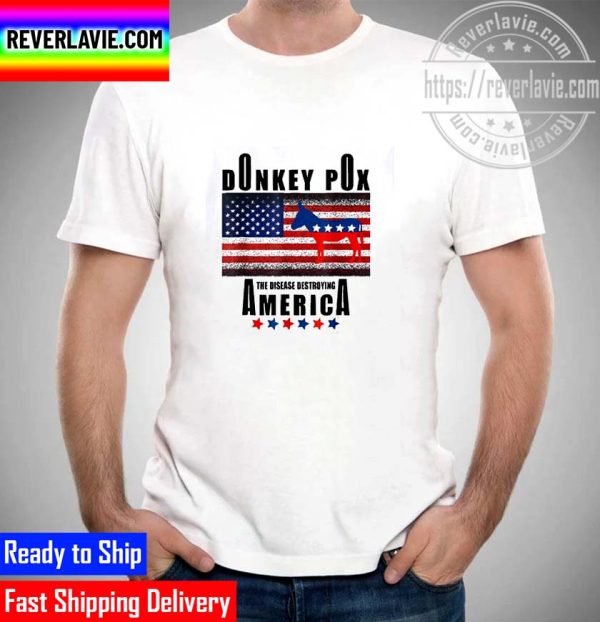 Anti Biden Donkey Pox The Disease Destroying America US Unisex T-Shirt