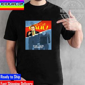 Better Call Saul Fun and Games Unisex T-Shirt