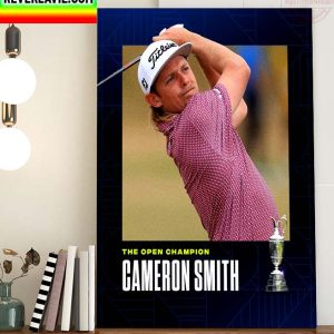 Cameron Smith Champs The Open Champions Home Decor Poster Canvas