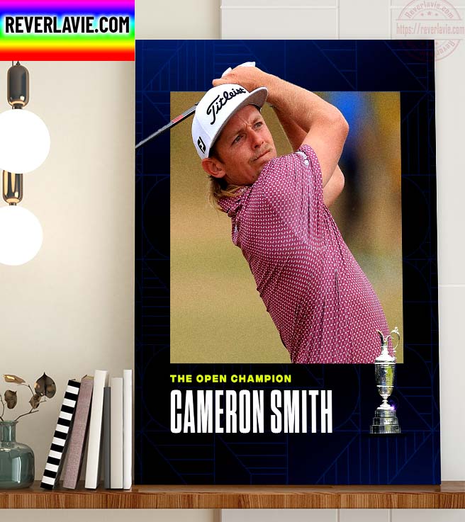 Cameron Smith Champs The Open Champions Home Decor Poster Canvas Cameron Smith Champs The Open Champions Home Decor Poster Canvas