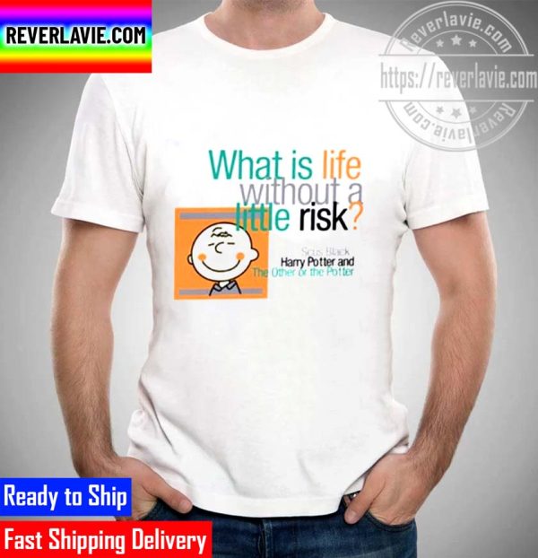 Charlie Brown What Is Life Without A Little Risk Unisex T-Shirt