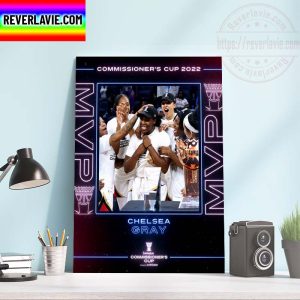 Chelsea Gray is 2022 Commissioner’s Cup MVP Home Decor Poster Canvas