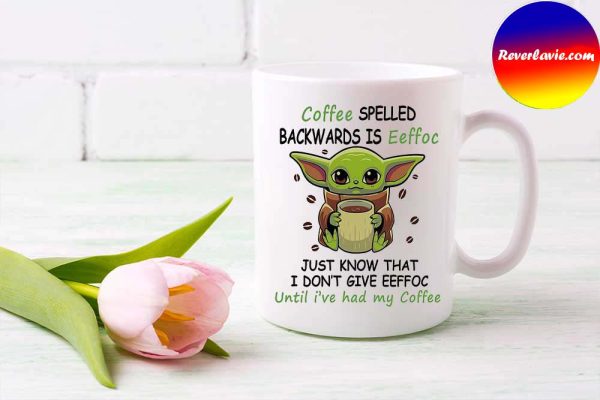 Coffee Spelled Backwards is Effoc Baby Yoda Ceramic Mug