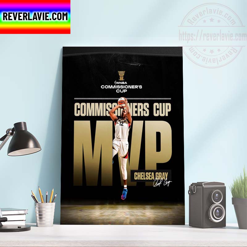 Congrats Chelsea Gray On Winning The Commissioner’s Cup MVP Home Decor Poster Canvas Congrats Chelsea Gray On Winning The Commissioner’s Cup MVP Home Decor Poster Canvas