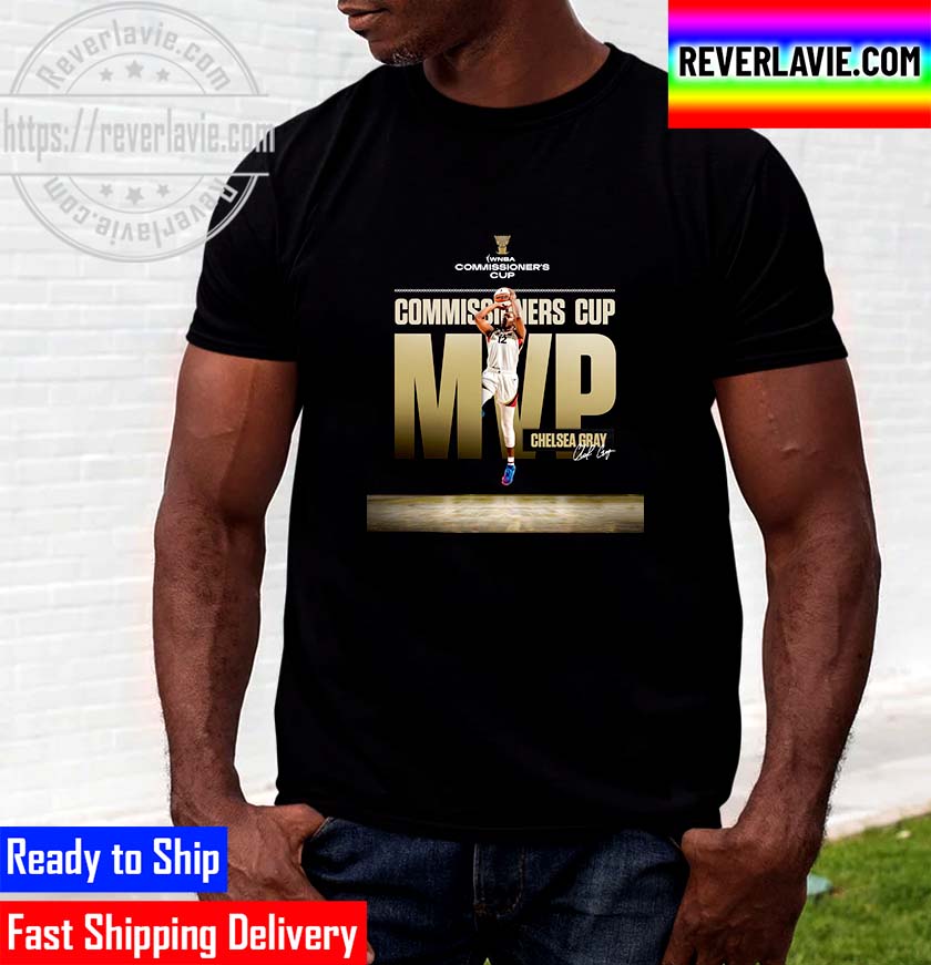 Congrats Chelsea Gray On Winning The Commissioner’s Cup MVP Unisex T-Shirt Congrats Chelsea Gray On Winning The Commissioner’s Cup MVP Unisex T-Shirt