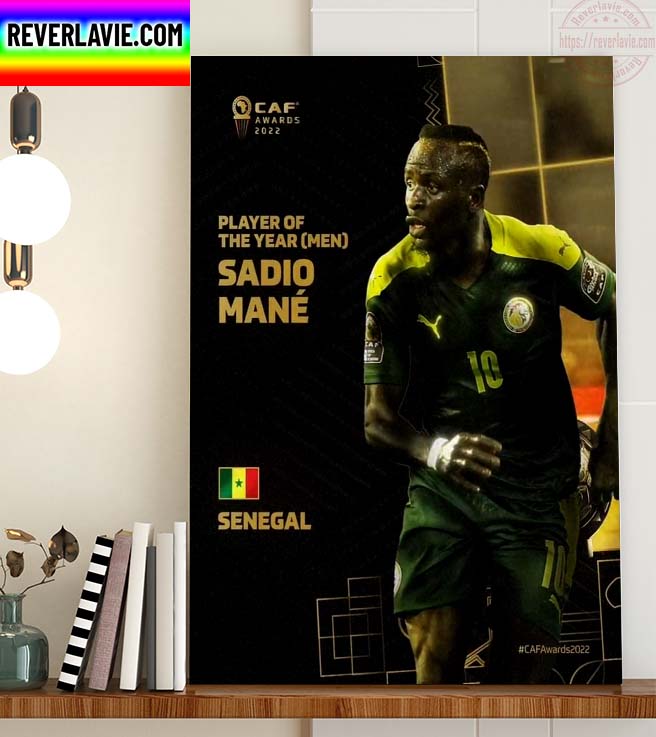 Congratulations Sadio Mane For Winning The Africa Player Of The Year Award 2022 Home Decor Poster Canvas Congratulations Sadio Mane For Winning The Africa Player Of The Year Award 2022 Home Decor Poster Canvas