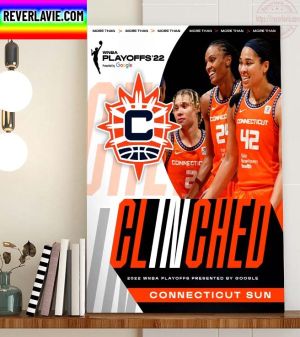 Connecticut Sun Have Clinched 2022 WNBA Playoffs Home Decor Poster Canvas