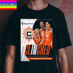 Connecticut Sun Have Clinched 2022 WNBA Playoffs Unisex T-Shirt