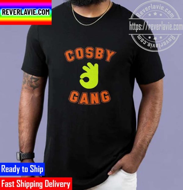 Cosby Gang Either We Fucking Or Im Unisex T-Shirt