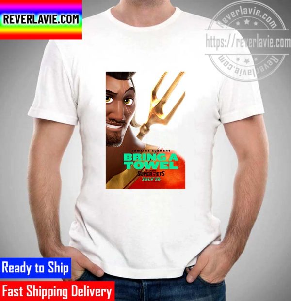 DC Comics Jemaine Clement Bring A Towel DC League Of Super Pets Official Poster Unisex T-Shirt