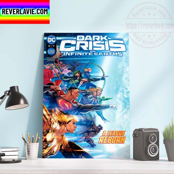 Dark Crisis On Infinite Earths A League Reborn Wall Art Poster Canvas