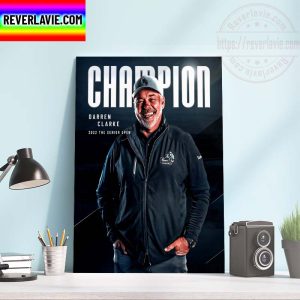 Darren Clarke Champs 2022 The Senior Open Champions Home Decor Poster Canvas
