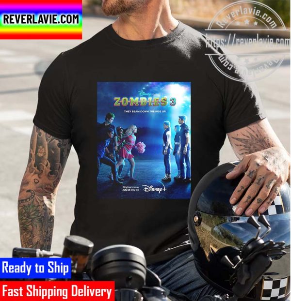 Disney+ Zombies 3 They Beam Down We Rise Up Unisex T-Shirt