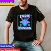 Eddie Munson Most Metal Ever Unisex T-Shirt