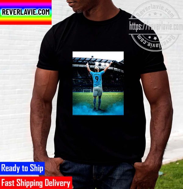 Erling Haaland is Manchester City New No 9 In EPL Unisex T-Shirt
