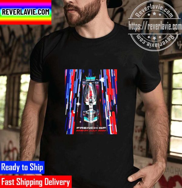 F1 French GP Mercedes-AMG PETRONAS F1 Team Bonjour Unisex T-Shirt