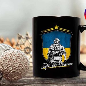 Fight Like Ukrainian Ukraine Flag Stand With Ukraine Support Mug