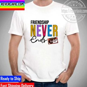 Friendship Never Ends Cassette 90s Bachelorette Matching Unisex T-Shirt