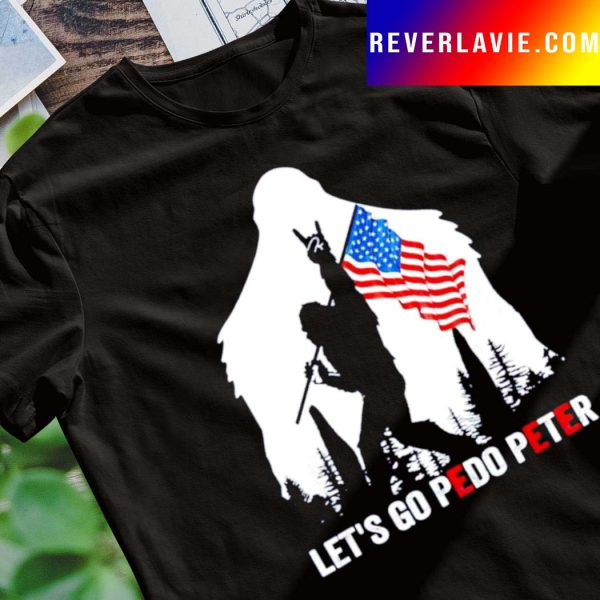 Funny Big Foot American Flag Let’s Go Pedo Peter Shirt