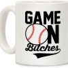 Game On Bitches Baseball Mug