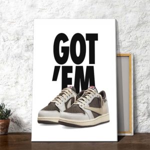 Got Em Air Jordan 1 Low OG SP Travis Scott Poster Canvas