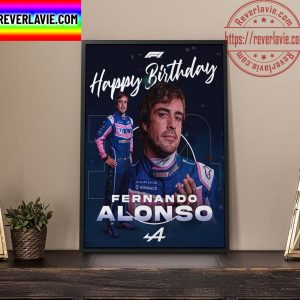 Happy Birthday Fernando Alonso BWT Alpine F1 Team Home Decor Poster Canvas