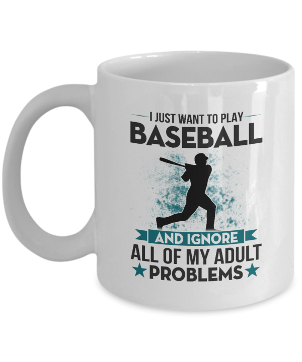 I Just Want To Play Baseball Mug