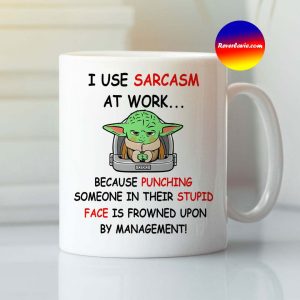 I Use Sarcasm At Work Baby Yoda Mug