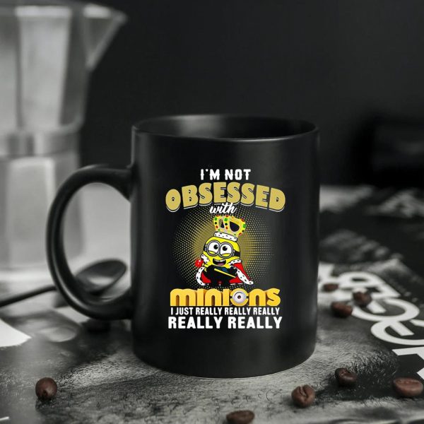 Im Not Obsessed With Minions I Just Really Really Really Mug