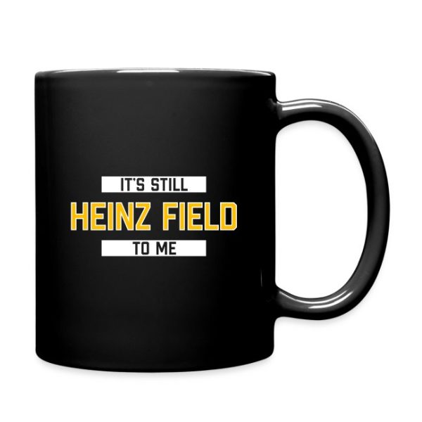 It’s Still Heinz Field To Me Steelers Remember Mug