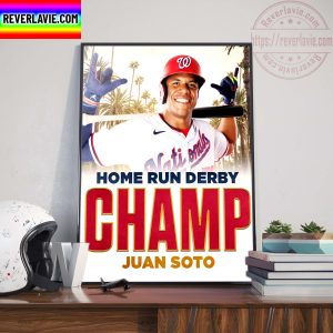 Juan Soto Is Your 2022 Home Run Derby Champion Home Decor Poster Canvas