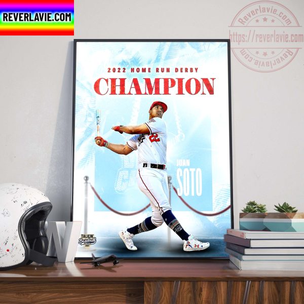 Juan Soto Wins 2022 Home Run Derby Champions Home Decor Poster Canvas