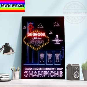 Las Vegas Aces Champs WNBA 2022 Commissioner’s Cup Champions Home Decor Poster Canvas