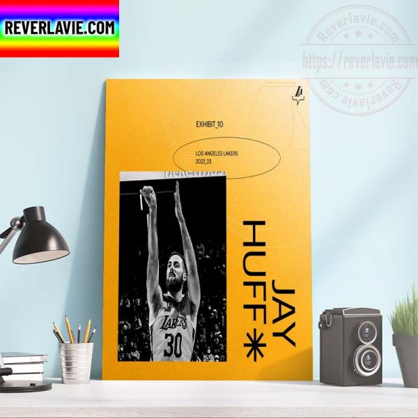 Los Angeles Lakers Have Signed Jay Huff To An Exhibit 10 Contract Home Decor Poster Canvas