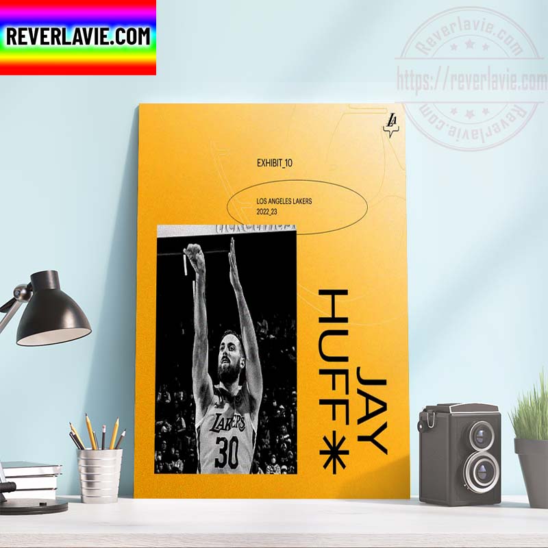 Los Angeles Lakers Have Signed Jay Huff To An Exhibit 10 Contract Home Decor Poster Canvas Los Angeles Lakers Have Signed Jay Huff To An Exhibit 10 Contract Home Decor Poster Canvas