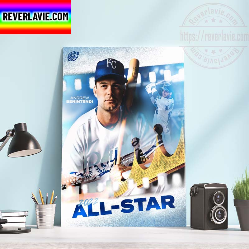 MLB Kansas City Royals Congrats Andrew Benintendi 2022 All Star Home Decor Poster Canvas MLB Kansas City Royals Congrats Andrew Benintendi 2022 All Star Home Decor Poster Canvas