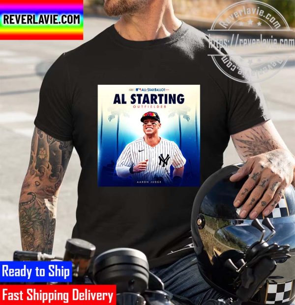 MLB New York Yankees Aaron Judge 2022 All Star Ballot AL Starting Outfielder Unisex T-Shirt