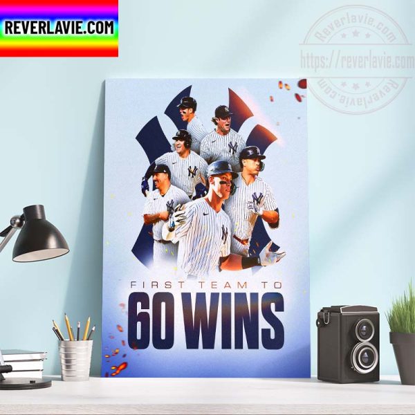 MLB New York Yankees First Team To 60 Wins Home Decor Poster Canvas