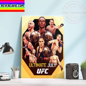 MMA UFC Owns July Titles And Divisional Rankings Are On The Line Home Decor Poster Canvas