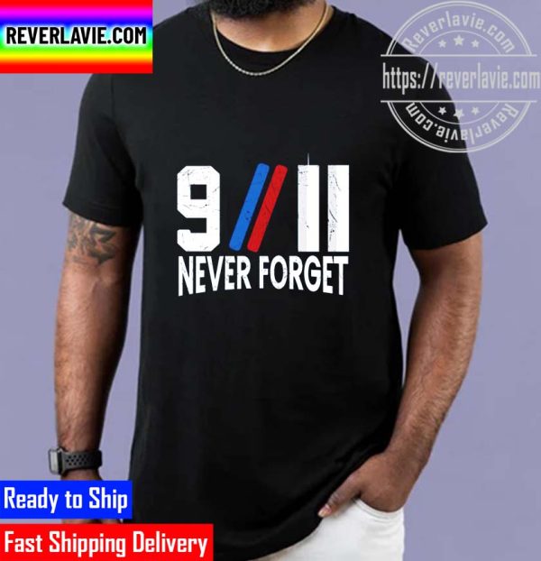 Memorial 9.11 Patriot Day Never Forget Unisex T-Shirt