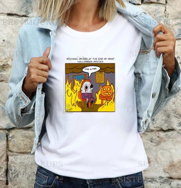 Michael Myers At The End Of Most Halloween Movies 2022 Fan Gift TS-shirt