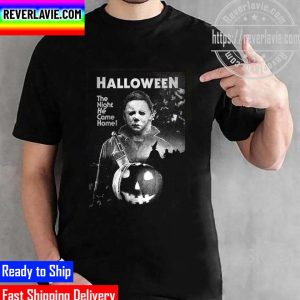 Michael Myers Halloween The Night He Came Home 2022 Unisex T-Shirt