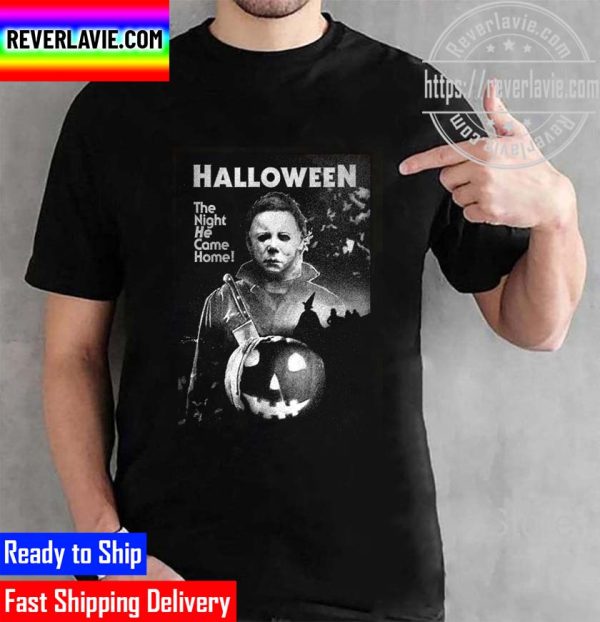 Michael Myers Halloween The Night He Came Home 2022 Unisex T-Shirt