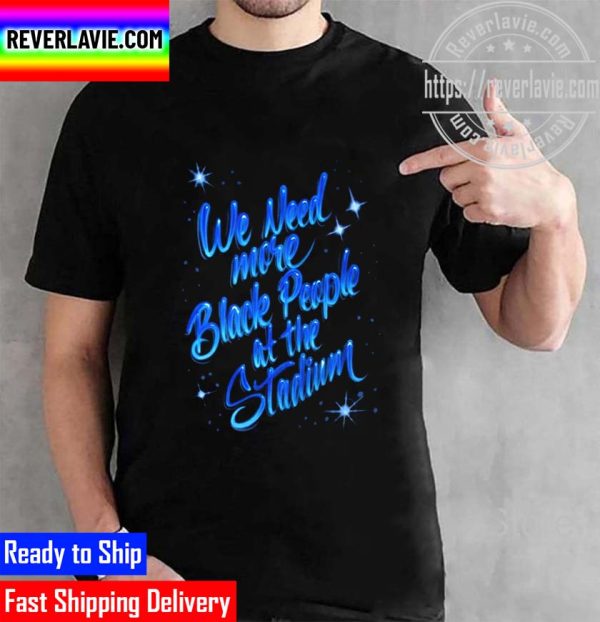 Mookie Betts We Need more Black People at the Stadium Unisex T-Shirt