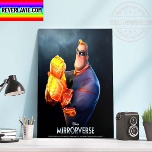 Mr Incredible In Disney Mirrorverse Official Poster Home Decor Poster Canvas