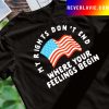 Not Your Breakfast Taco Flag shirt