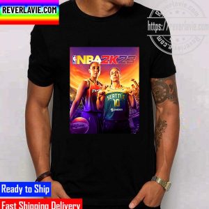 NBA 2K23 Diana Taurasi and Sue Bird Grace The Cover WNBA Edition Unisex T-Shirt